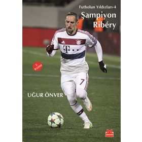 Şampiyon Ribery - Uğur Önver