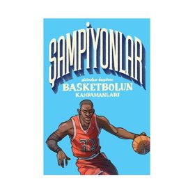 Şampiyonlar Dünden Bugüne Basketbolun Kahramanları-Tekir Kitap