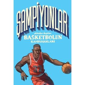 Şampiyonlar Dünden Bugüne Basketbolun Kahramanları-Tekir Kitap
