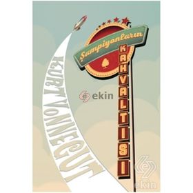 Şampiyonların Kahvaltısı - Kurt Vonnegut