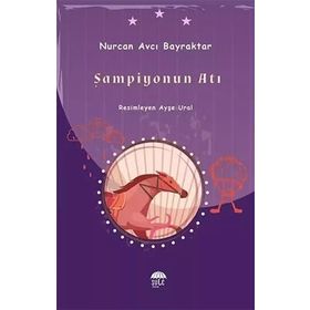 Şampiyonun Atı Nurcan Avcı Bayraktar