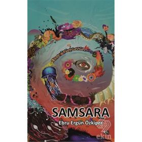 Samsara - Ebru Ergün Özkiper