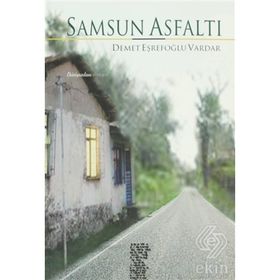 Samsun Asfaltı - Demet Eşrefoğlu Vardar