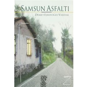 SAMSUN ASFALTI - DEMET EŞREFOĞLU