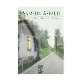 SAMSUN ASFALTI - DEMET EŞREFOĞLU