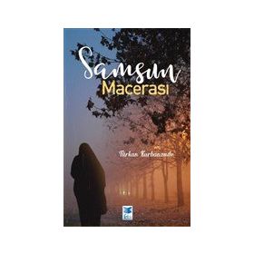 Samsun Macerası - Türkan Kurbanzade
