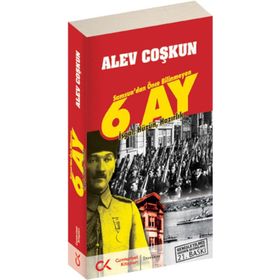 SAMSUN'DAN ÖNCE BILINMEYEN 6 AY İŞGAL, HÜZÜN, HAZIRLIK - ALEV COŞKUN