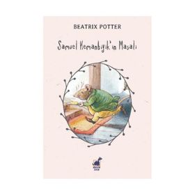 Samuel Kemanbıyık'ın Masalı - Beatrix Potter