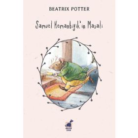 Samuel Kemanbıyık'ın Masalı - Beatrix Potter