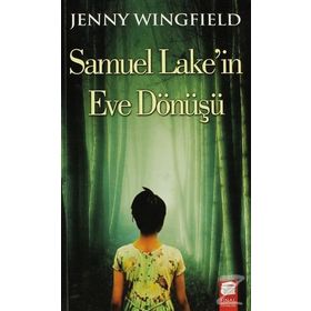 SAMUEL LAKEIN EVE DÖNÜŞÜ - JENNY WINGFIELD