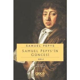 Samuel Pepypsin Güncesi Cilt: 1 - Samuel Pepys