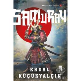 SAMURAYLAR ÇAĞI - ERDAL KÜÇÜKYALÇIN