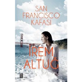 San Francisco Kafası - İrem Altuğ
