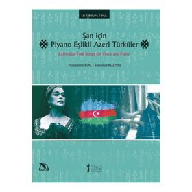 Şan için Piyano Eşikli Azeri Türküler-Müzik Eğitimi Yayınları