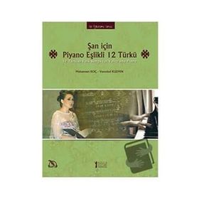 Şan için Piyano Eşlikli 12 Türkü-Müzik Eğitimi Yayınları