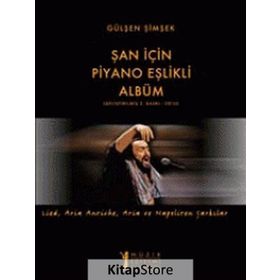 Şan için Piyano Eşlikli Albüm - Gülşen Şimşek