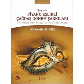 Şan İçin Piyano Eşlikli Çağdaş Dönem Şarkıları - Dr. Asena Gözen Baltacıoğlu