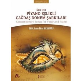 Şan İçin Piyano Eşlikli Çağdaş Dönem Şarkıları-Müzik Eğitimi Yayınları