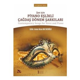 Şan İçin Piyano Eşlikli Çağdaş Dönem Şarkıları-Müzik Eğitimi Yayınları