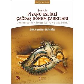 Şan İçin Piyano Eşlikli Çağdaş Dönem Şarkıları-Müzik Eğitimi Yayınları