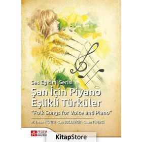 Şan İçin Piyano Eşlikli Türküler / M. Erhan Yiğiter