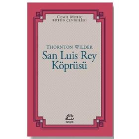 San Luis Rey Köprüsü - Thornton Wilder