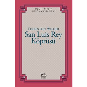 San Luis Rey Köprüsü - Thornton Wilder