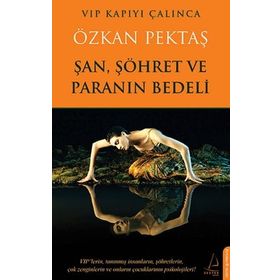 ŞAN, ŞÖHRET VE PARANIN BEDELI - ÖZKAN PEKTAŞ