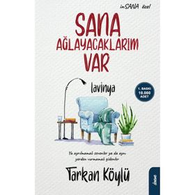Sana Ağlayacaklarım Var - Tarkan Köylü