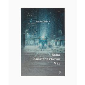 Sana Anlatacaklarım Var - Sevda Deniz K.