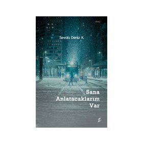 Sana Anlatacaklarım Var - Sevda Deniz K.