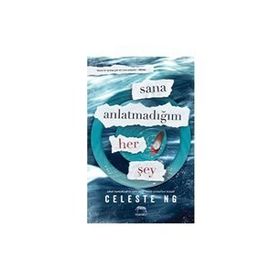 Sana Anlatmadığım Her Şey - Celeste NG