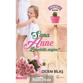 Sana Anne Diyebilir Miyim? - Didem Bilaş