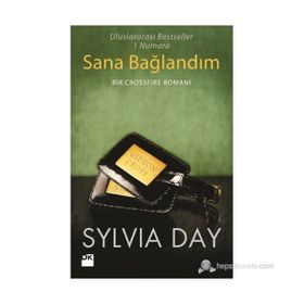 SANA BAĞLANDIM BIR CROSSFIRE ROMANI - SYLVIA DAY
