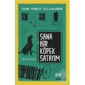 Sana Bir Köpek Satayım - Juan Pablo Villalobos
