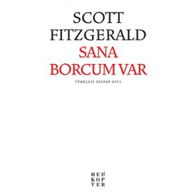 SANA BORCUM VAR HAYAT! -AŞKA VE YAŞAMA SANATINA DAIR- - FERIDUN HÜREL