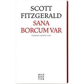 SANA BORCUM VAR HAYAT! -AŞKA VE YAŞAMA SANATINA DAIR- - FERIDUN HÜREL