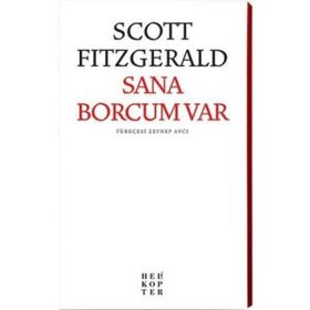 SANA BORCUM VAR HAYAT! -AŞKA VE YAŞAMA SANATINA DAIR- - FERIDUN HÜREL