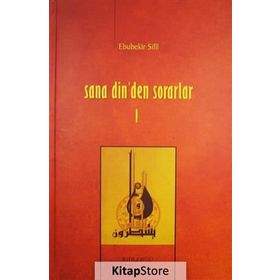 Sana Din’den Sorarlar 1 - Ebubekir Sifil