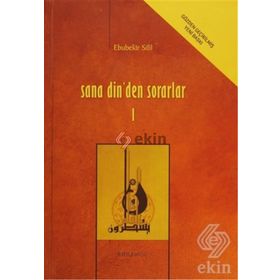 Sana Din’den Sorarlar 1 - Ebubekir Sifil