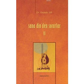 Sana Dinden Sorarlar - 2 Ciltli - Ebubekir Sifil