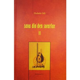 Sana Dinden Sorarlar - 2 Ciltli - Ebubekir Sifil