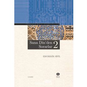 Sana Dinden Sorarlar - 2 Ciltli - Ebubekir Sifil