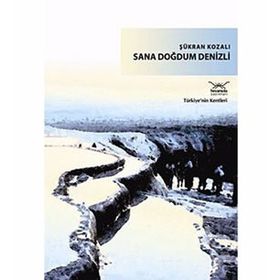 SANA DOĞDUM DENIZLI - ŞÜKRAN KOZALI