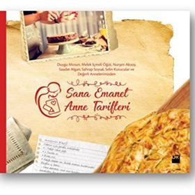 Sana Emanet Anne Tarifleri - Kolektif