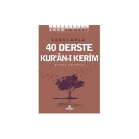 Sana Emanet Sorularla 40 Derste Kuranı Kerim - Ensar Neşriyat