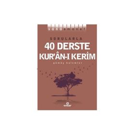 Sana Emanet Sorularla 40 Derste Kuranı Kerim - Ensar Neşriyat