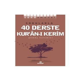 Sana Emanet Sorularla 40 Derste Kuranı Kerim - Ensar Neşriyat