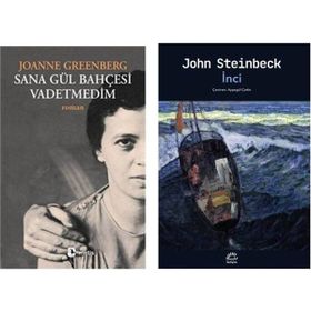Sana Gül Bahçesi Vadetmedim - Joanne Greenberg - İnci - John Steinbeck