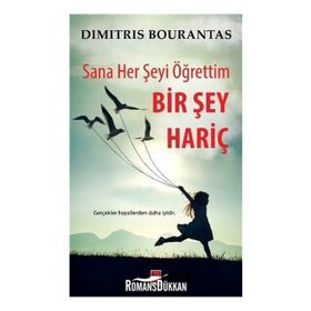 Sana Her Şeyi Öğrettim Bir Şey Hariç - Dimitris Bourantas